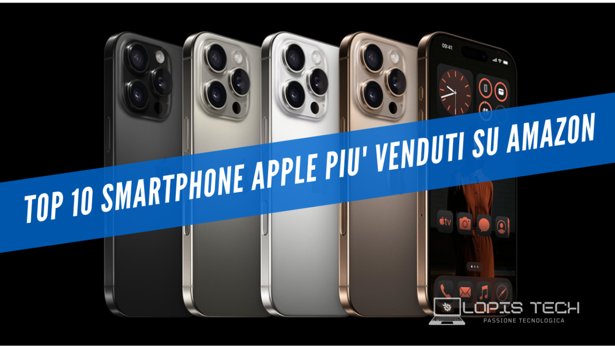 I 10 Smartphone Apple più venduti su Amazon