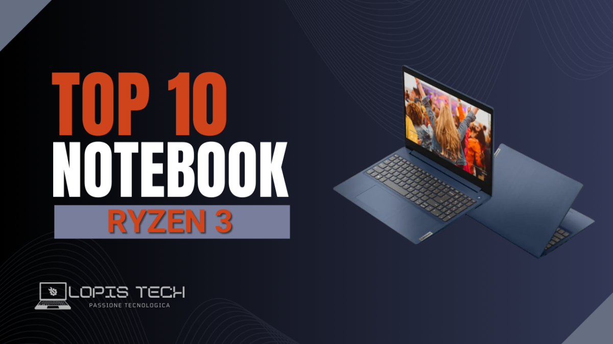 I 10 Notebook con processore Ryzen 3 più venduti su Amazon